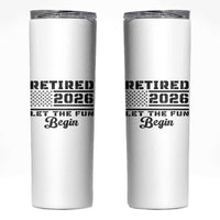Retirement 2026 Skinny Tumbler Cool Retired Gift American Flag