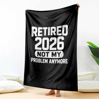Retired 2026 Throw Blanket Not My Problems Anymore Farewell Goodbye Gifts for Coworkers