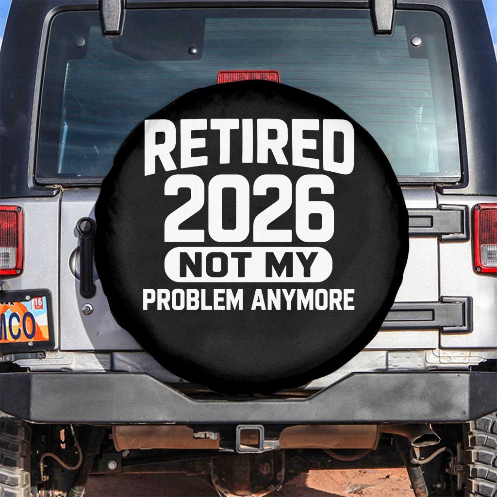 Retired 2026 Spare Tire Cover Not My Problems Anymore Farewell Goodbye Gifts for Coworkers