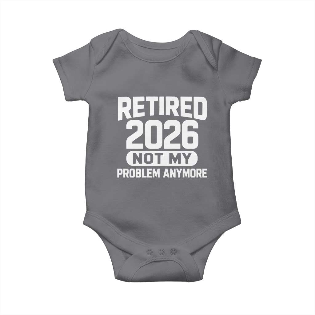 Retired 2026 Baby Onesie Not My Problems Anymore Farewell Goodbye Gifts for Coworkers