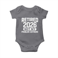 Retired 2026 Baby Onesie Not My Problems Anymore Farewell Goodbye Gifts for Coworkers