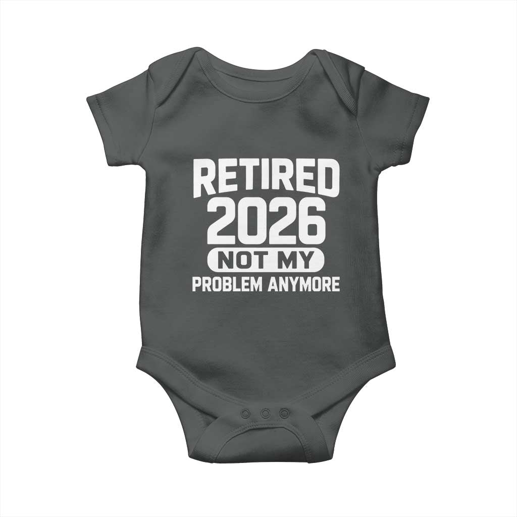 Retired 2026 Baby Onesie Not My Problems Anymore Farewell Goodbye Gifts for Coworkers
