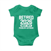 Retired 2026 Baby Onesie Not My Problems Anymore Farewell Goodbye Gifts for Coworkers