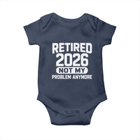Retired 2026 Baby Onesie Not My Problems Anymore Farewell Goodbye Gifts for Coworkers