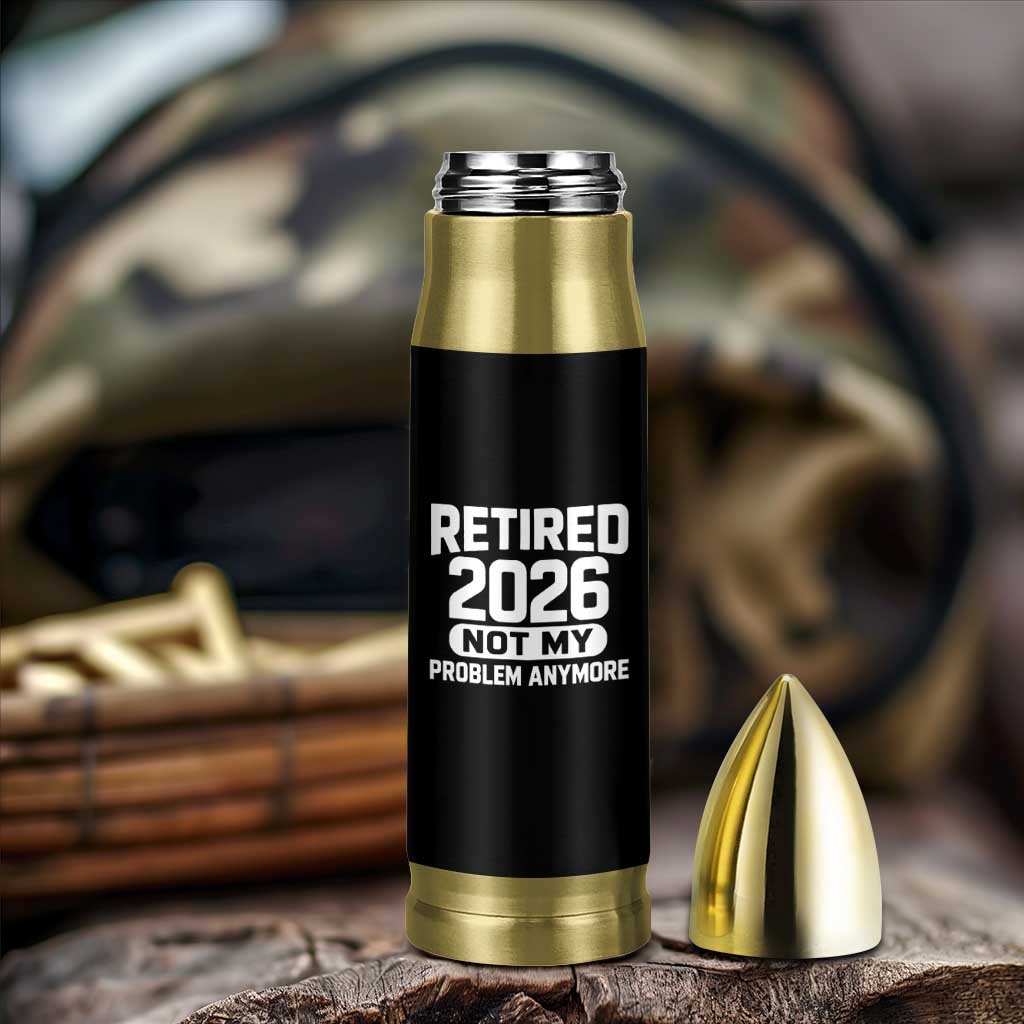 Retired 2026 Bullet Tumbler Not My Problems Anymore Farewell Goodbye Gifts for Coworkers