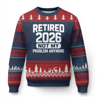 Retired 2026 Ugly Christmas Sweater Not My Problems Anymore Farewell Goodbye Gifts for Coworkers