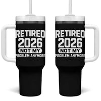 Retired 2026 Tumbler With Handle Not My Problems Anymore Farewell Goodbye Gifts for Coworkers