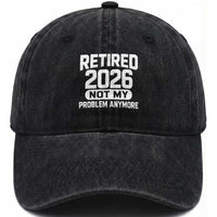 Retired 2026 Washed Cotton Baseball Cap Not My Problems Anymore Farewell Goodbye Gifts for Coworkers