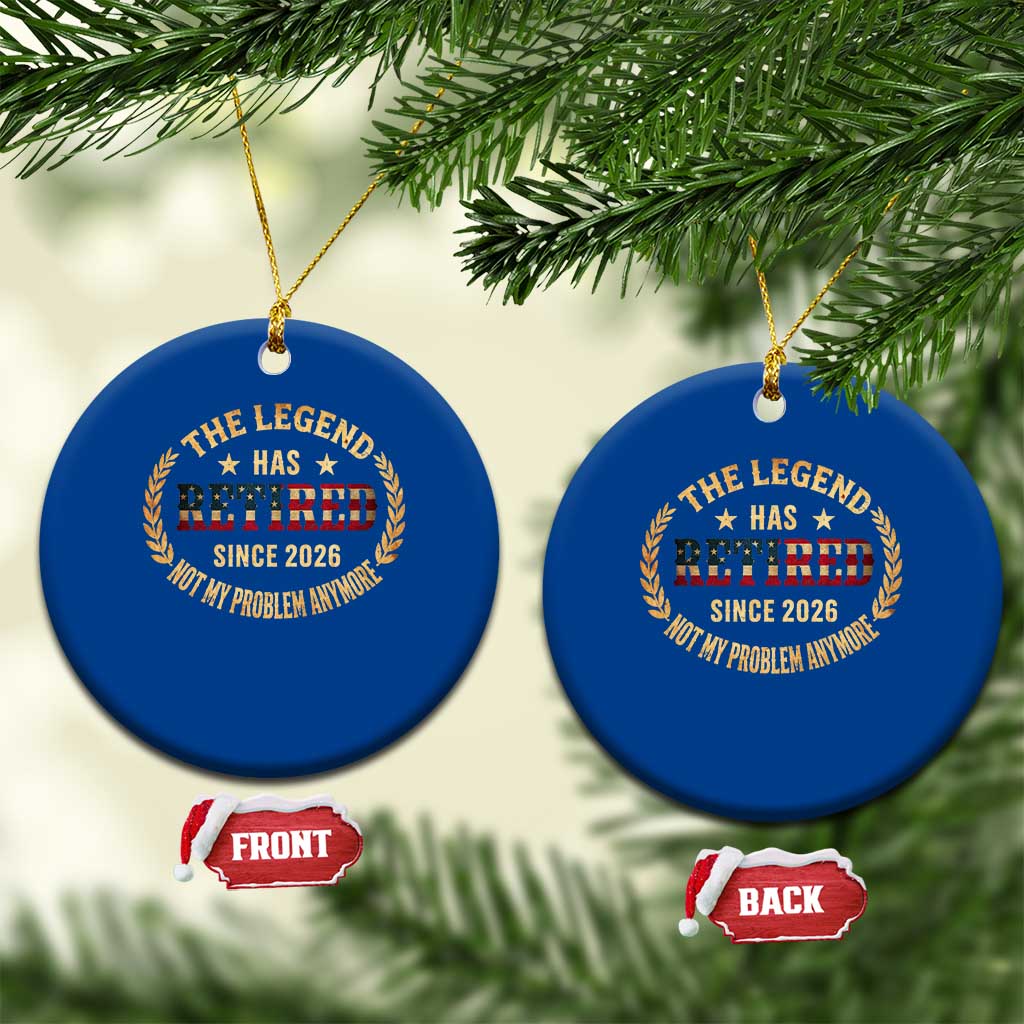 Retirement Gifts For Men 2026 Ceramic Ornament The Legend Has Retired Retired Not My Problems Anymore US Flag