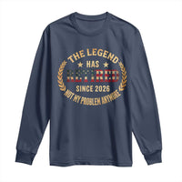 Retirement Gifts For Men 2026 Long Sleeve Shirt The Legend Has Retired Retired Not My Problems Anymore US Flag