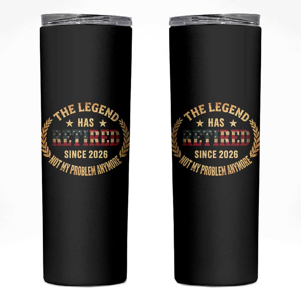 Retirement Gifts For Men 2026 Skinny Tumbler The Legend Has Retired Retired Not My Problems Anymore US Flag