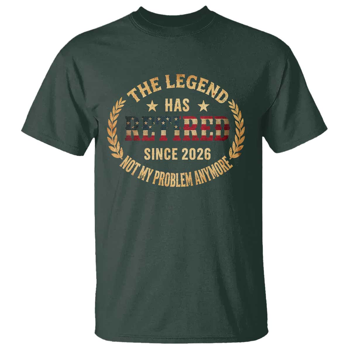 Retirement Gifts For Men 2026 T Shirt The Legend Has Retired Retired Not My Problems Anymore US Flag
