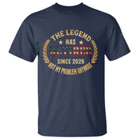Retirement Gifts For Men 2026 T Shirt The Legend Has Retired Retired Not My Problems Anymore US Flag
