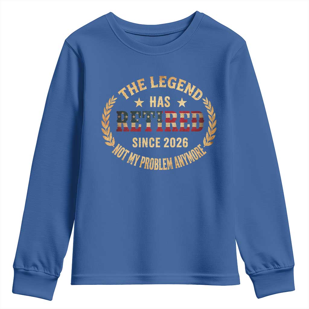Retirement Gifts For Men 2026 Youth Sweatshirt The Legend Has Retired Retired Not My Problems Anymore US Flag