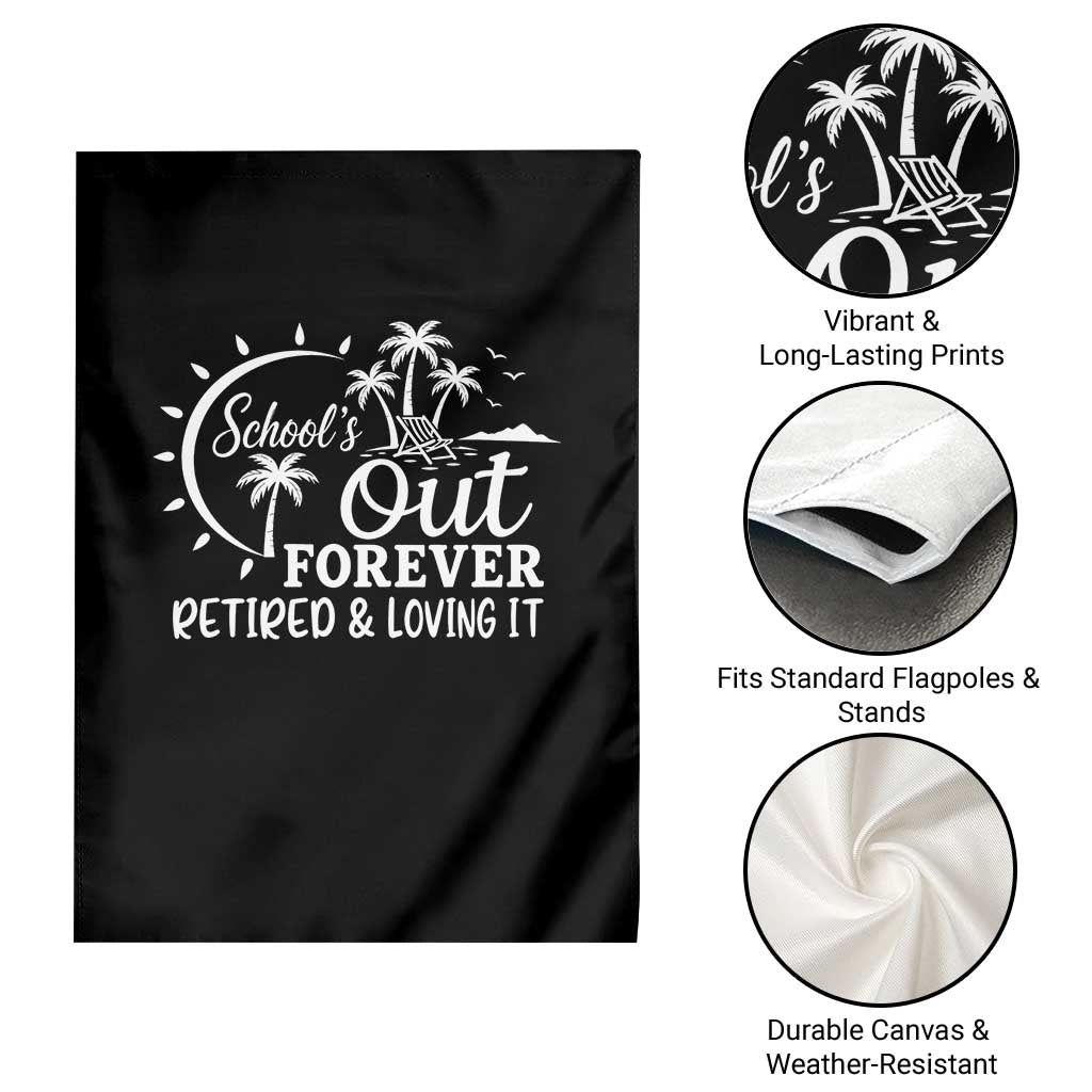 Retired Teacher Garden Flag Schools Out Forever Retirement Teacher Gift