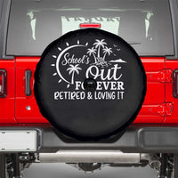 Retired Teacher Spare Tire Cover Schools Out Forever Retirement Teacher Gift