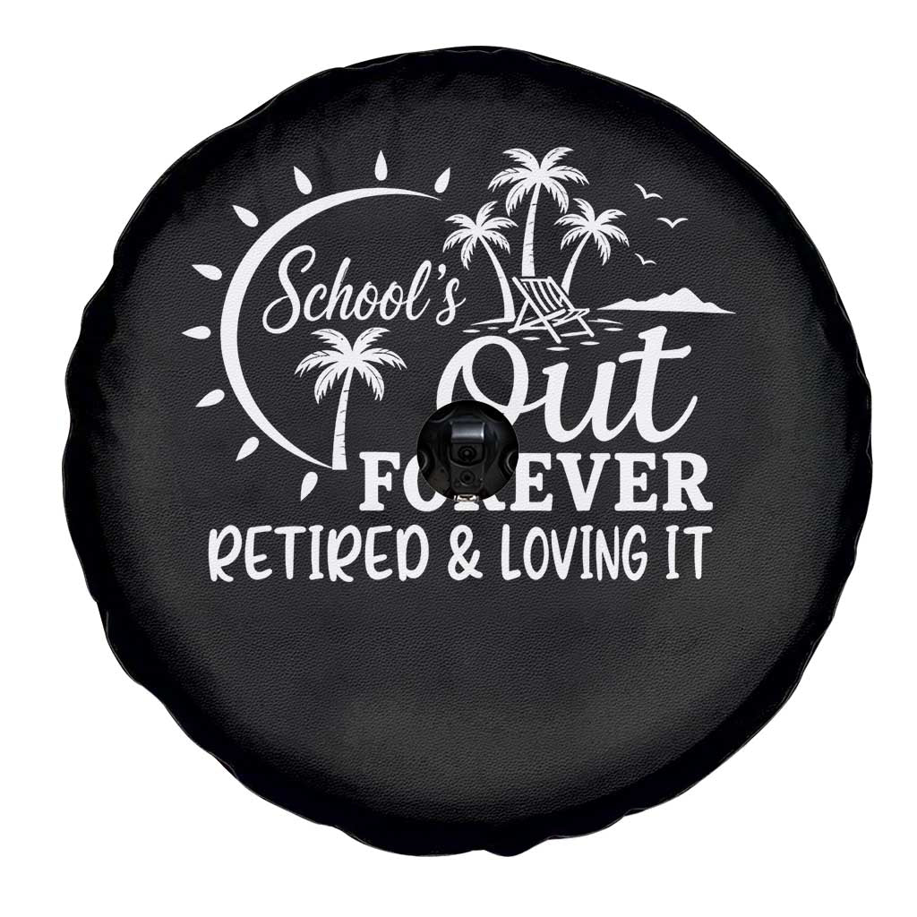 Retired Teacher Spare Tire Cover Schools Out Forever Retirement Teacher Gift