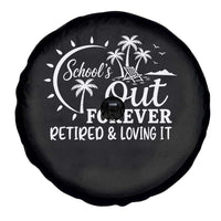 Retired Teacher Spare Tire Cover Schools Out Forever Retirement Teacher Gift