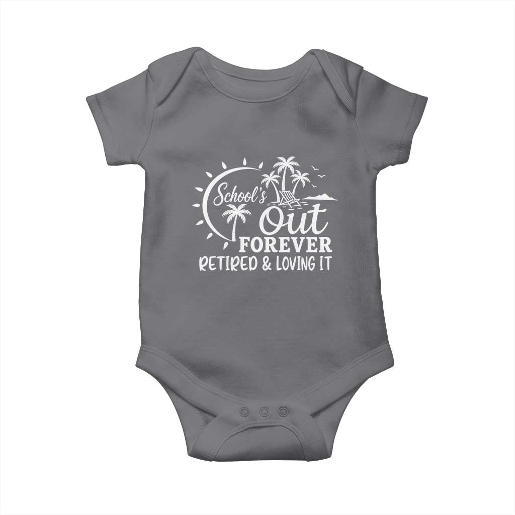 Retired Teacher Baby Onesie Schools Out Forever Retirement Teacher Gift