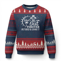 Retired Teacher Ugly Christmas Sweater Schools Out Forever Retirement Teacher Gift