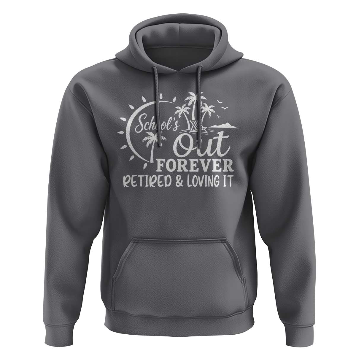 Retired Teacher Hoodie Schools Out Forever Retirement Teacher Gift