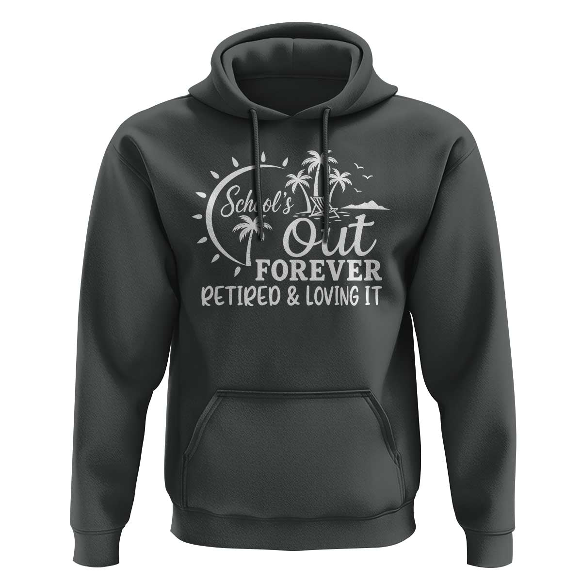 Retired Teacher Hoodie Schools Out Forever Retirement Teacher Gift