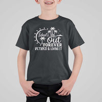 Retired Teacher T Shirt For Kid Schools Out Forever Retirement Teacher Gift