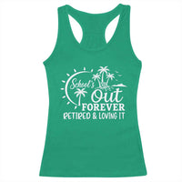 Retired Teacher Racerback Tank Top Schools Out Forever Retirement Teacher Gift