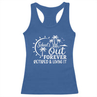 Retired Teacher Racerback Tank Top Schools Out Forever Retirement Teacher Gift
