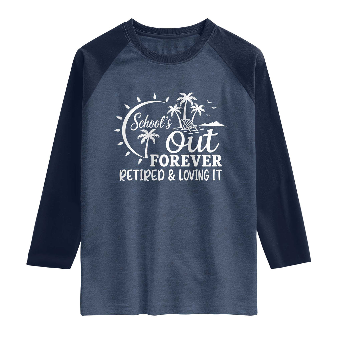 Retired Teacher Raglan Shirt Schools Out Forever Retirement Teacher Gift