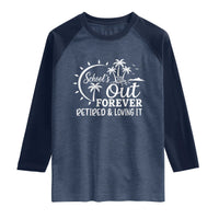 Retired Teacher Raglan Shirt Schools Out Forever Retirement Teacher Gift