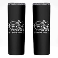 Retired Teacher Skinny Tumbler Schools Out Forever Retirement Teacher Gift