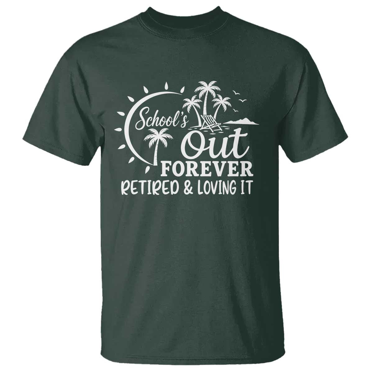 Retired Teacher T Shirt Schools Out Forever Retirement Teacher Gift