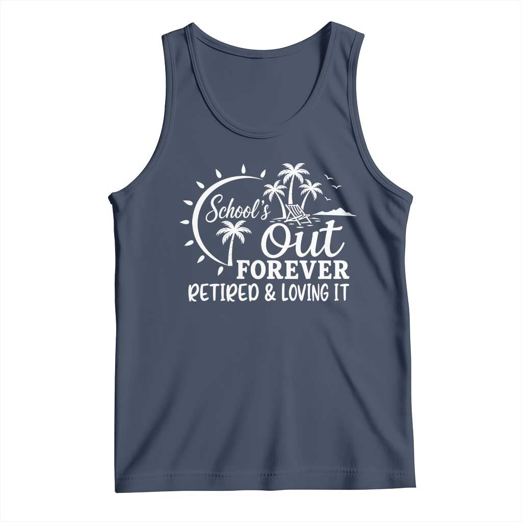 Retired Teacher Tank Top Schools Out Forever Retirement Teacher Gift