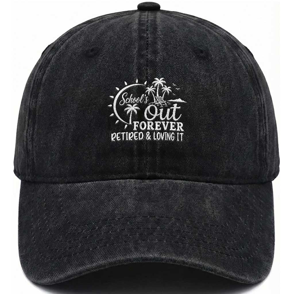Retired Teacher Washed Cotton Baseball Cap Schools Out Forever Retirement Teacher Gift TS10