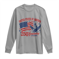 USA 250th Anniversary Long Sleeve Shirt Land Of The Free USA Patriotic 1776 2026 Statue Of Liberty Eagle Flag