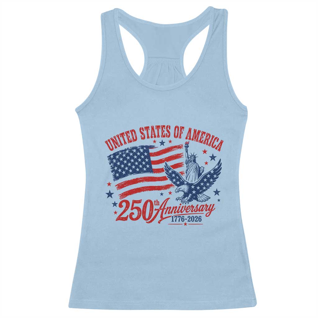 USA 250th Anniversary Racerback Tank Top Land Of The Free USA Patriotic 1776 2026 Statue Of Liberty Eagle Flag