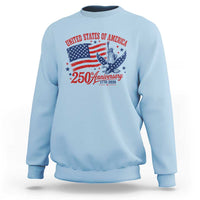 USA 250th Anniversary Sweatshirt Land Of The Free USA Patriotic 1776 2026 Statue Of Liberty Eagle Flag