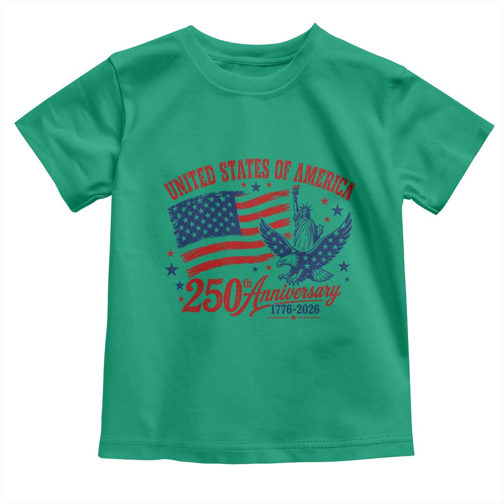 USA 250th Anniversary Toddler T Shirt Land Of The Free USA Patriotic 1776 2026 Statue Of Liberty Eagle Flag
