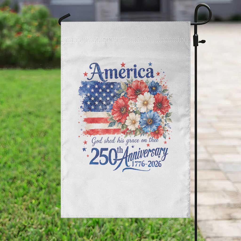 God 250th Anniversary USA Flag Floral Garden Flag Patriotic Freedom 4th of July 250 Years America