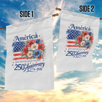 God 250th Anniversary USA Flag Floral Garden Flag Patriotic Freedom 4th of July 250 Years America