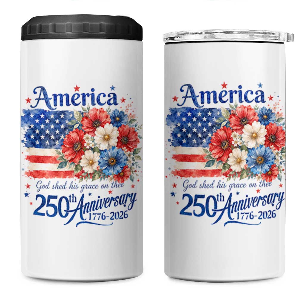God 250th Anniversary USA Flag Floral 4 in 1 Can Cooler Tumbler Patriotic Freedom 4th of July 250 Years America