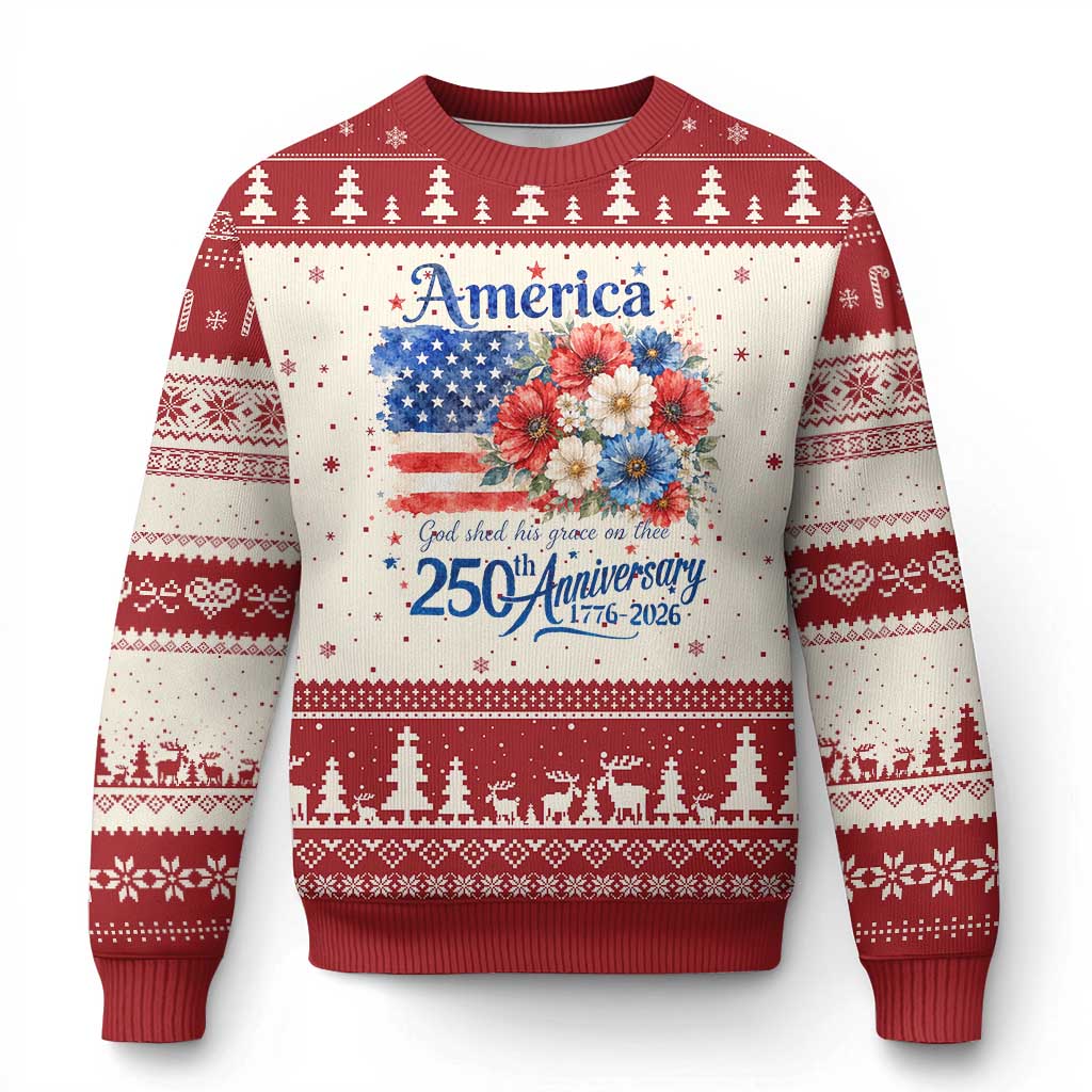 God 250th Anniversary USA Flag Floral Ugly Christmas Sweater Patriotic Freedom 4th of July 250 Years America