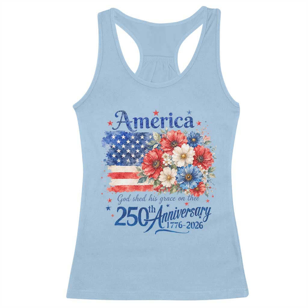 God 250th Anniversary USA Flag Floral Racerback Tank Top Patriotic Freedom 4th of July 250 Years America