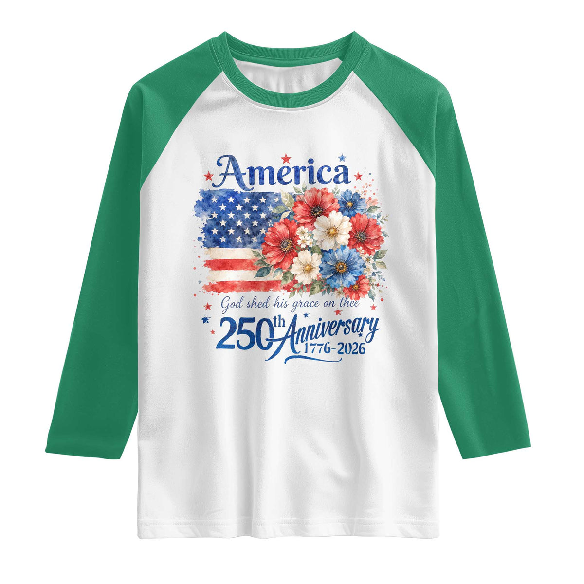 God 250th Anniversary USA Flag Floral Raglan Shirt Patriotic Freedom 4th of July 250 Years America