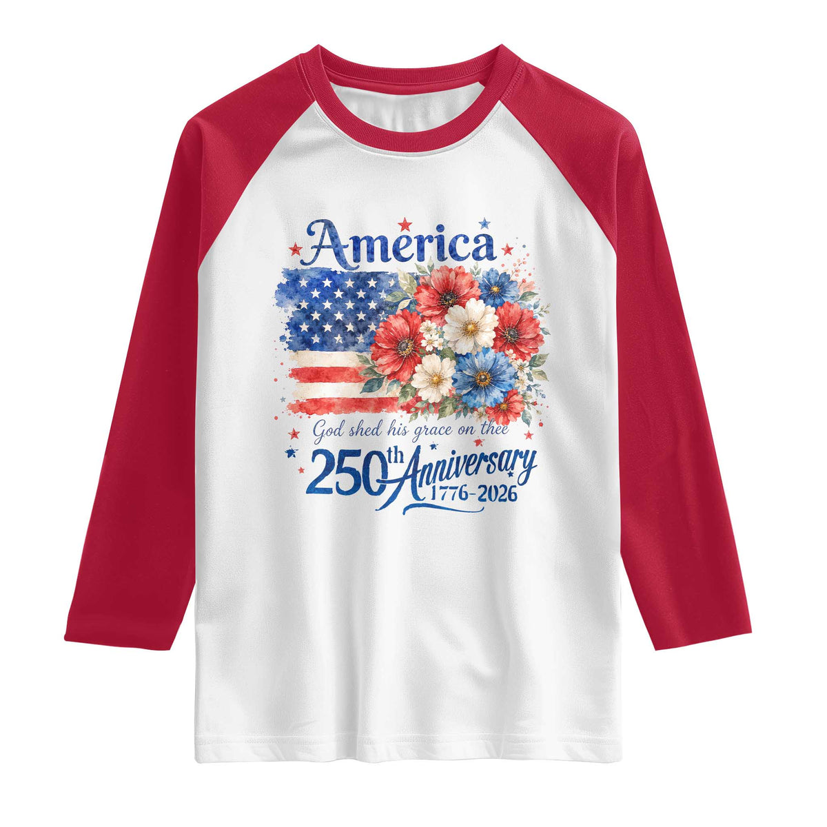 God 250th Anniversary USA Flag Floral Raglan Shirt Patriotic Freedom 4th of July 250 Years America