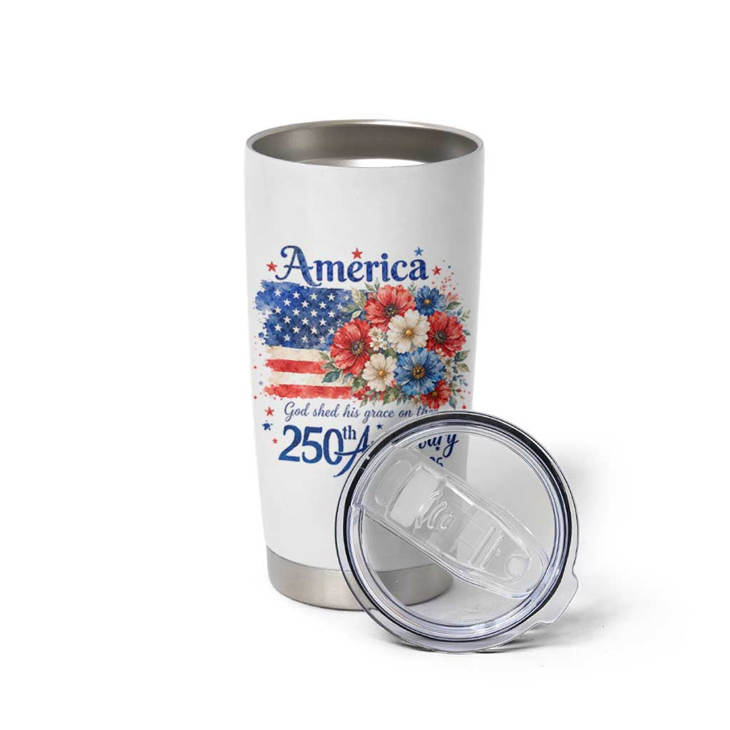 God 250th Anniversary USA Flag Floral Tumbler Cup Patriotic Freedom 4th of July 250 Years America