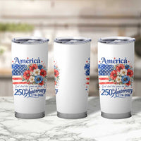 God 250th Anniversary USA Flag Floral Tumbler Cup Patriotic Freedom 4th of July 250 Years America
