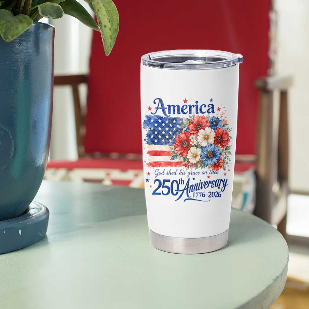 God 250th Anniversary USA Flag Floral Tumbler Cup Patriotic Freedom 4th of July 250 Years America