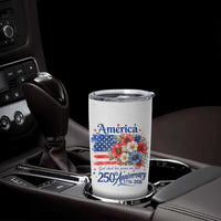 God 250th Anniversary USA Flag Floral Tumbler Cup Patriotic Freedom 4th of July 250 Years America